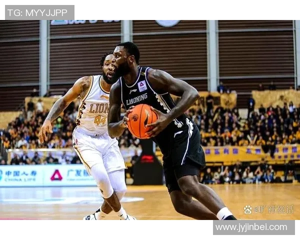 cBa44轮广东对决强敌展现球队实力与战术魅力