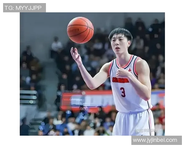 胡明轩的篮球之路：从少年梦想到职业赛场的辉煌历程与成长故事